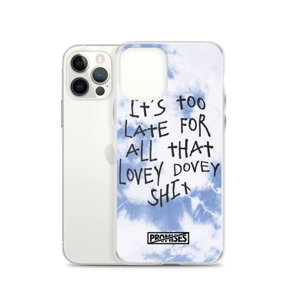 Broken Promises Company Too Late IPhone Case