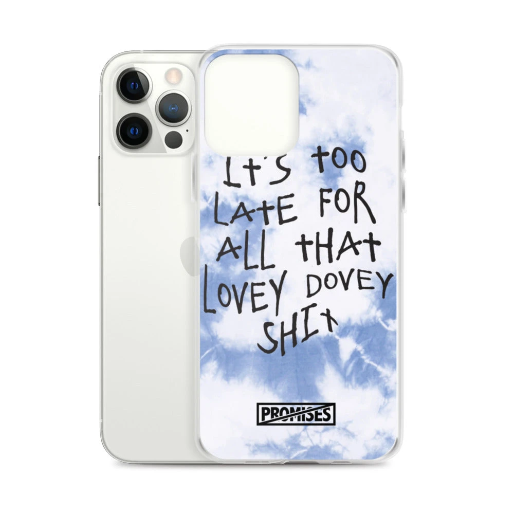 Broken Promises Company Too Late IPhone Case
