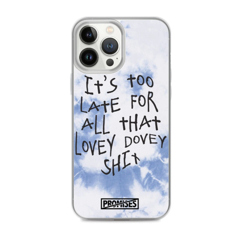Broken Promises Company Too Late IPhone Case