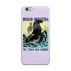 Broken Promises Co Phone Cases Tides Have Changed IPhone Case