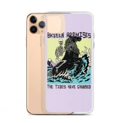 Broken Promises Co Phone Cases Tides Have Changed IPhone Case
