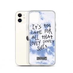 Broken Promises Company Too Late IPhone Case
