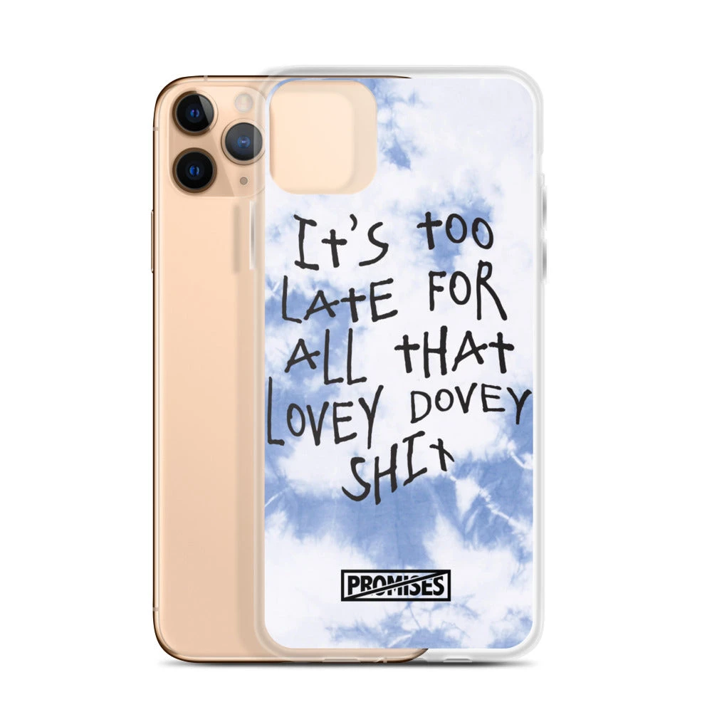 Broken Promises Company Too Late IPhone Case